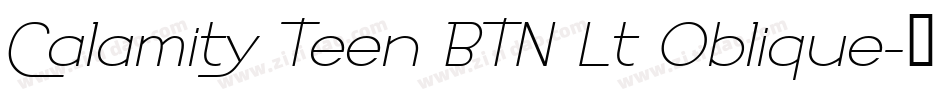 Calamity Teen BTN Lt Oblique字体转换